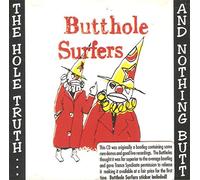 Butthole Surfers - The Hole Truth & Nothing Butt