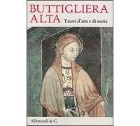 Buttigliera Alta. Tesori d'arte e di storia