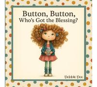 Button, Button, Who's Got the Blessing?