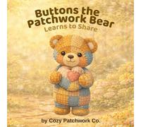 Buttons the Patchwork Bear: Learns to Share