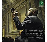 Francesco Molme Buxtehude, Froberger, Bach, Weiss: German Baroque Music, Fo (CD)