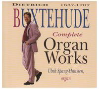 Buxtehude/Spank-Hanssen - Complete Organ Works