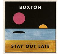 Buxton - Stay Out Late