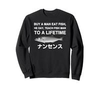 Buy a Man Man Eat Fish He Day Teach Fish Man to a Lifetime Felpa