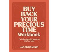 Buy Back your Precious Time Workbook
