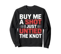 Buy Me A Shot I Just Untied The Knot Divorce Party |- Felpa