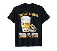 Buy Me A Shot I Just Untied The Knot Partito di divorzio - Maglietta