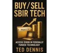 BUY / SELL SBIR Tech: Access $100B in Federally Funded Technology
