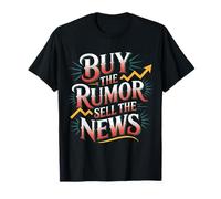 Buy The Rumor Sell The News Crypto Trading Strategy - Maglietta