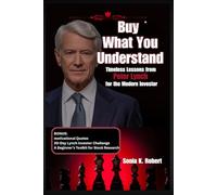 Buy What You Understand: Timeless Lessons from Peter Lynch for the Modern Investor