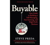 Buyable: Your Guide to Building a Self-Managing, Fast-Growing, and High-Profit Business
