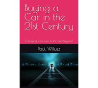 Buying a Car in the 21st Century: Changing from Gas to EV and Beyond"