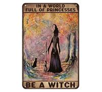 Buywell Stregoneria Stregoneria Ragazza E Gatto In Un Mondo Pieno Di Principesse Essere Una Strega Decorazione Di Halloween Poster Wall Art Tin Sign Decor Metal Sign Poster 20 x 30 cm