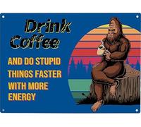 Buywell Targa in metallo con scritta in lingua inglese "Drink Coffee Do Stupid Things Faster with More Energy", decorazione da parete retrò, per giardino, grotta, bar, ufficio, negozio, pub, club