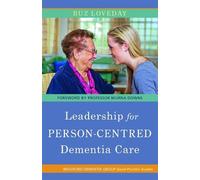 Buz Loveday Leadership for Person-Centred Dementia Care (Tascabile)