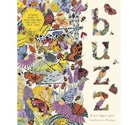 Buzz: A Family Guide to Bugs and How to Spot Them