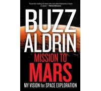 Buzz Aldrin Leonard David Mission to Mars (Copertina rigida)