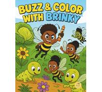 Buzz and Color with Brinky: A Garden Adventure Coloring Book