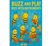 Buzz and Play: Bees with Instruments Kids’ Coloring Book”