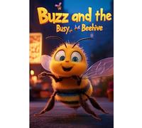 Buzz and the Busy Beehive