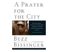Buzz Bissinger A Prayer for the City (Tascabile)