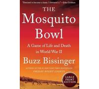 Buzz Bissinger The Mosquito Bowl (Tascabile)
