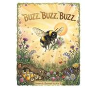 Buzz. Buzz. Buzz: The Secret World of a Little Brown Queen