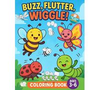 Buzz, Flutter, Wiggle!: Buzz, Flutter, Wiggle!: A Fun & Educational Coloring Adventure for Kids - single-sided pages to prevent bleed-through and make tearing out artwork easy