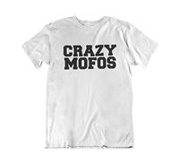 buzz shirts Crazy Mofo - Mens or Womens Funny Novelty Slogan Organic Cotton T-Shirt