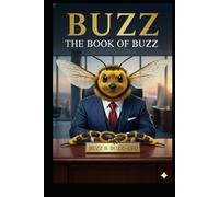 BUZZ: The Book of Buzz (Bee Edition)