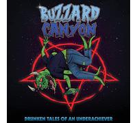 Buzzard Canyon - Drunken Tales of an Underachiever