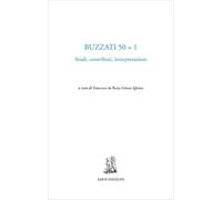 Buzzati 50+1. Studi, contributi, interpretazioni - [Amos Edizioni]
