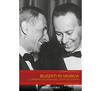 Buzzati in musica. L'opera italiana nel dopoguerra