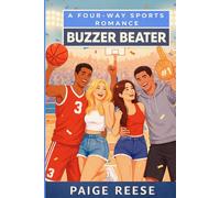 BUZZER BEATER: A Four-Way Why Choose Sports Romance with Surprise Pregnancy