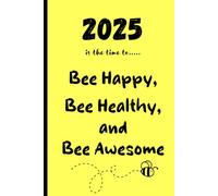 Buzzing with Joy: A Bee Happy Journal - Bee Happy quotes on each blank lined page.: 120 blank lined notebook pages to collect your happy thoughts, ... your happiness, one tiny buzz at a time.