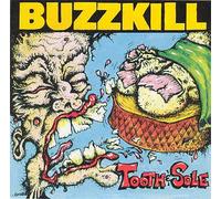 Buzzkill - Tooth & Sole
