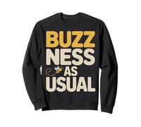 Buzzness as Usual - Maglietta Grafica a Torta a Nido d'Ape Felpa