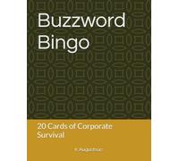 Buzzword Bingo: 20 Cards of Corporate Survival