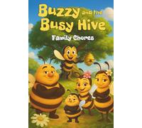 Buzzy and the Busy Hive: Family Chores
