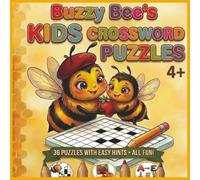 Buzzy Bee's Kids Crossword Puzzles 4+: 36 puzzles with easy hints, All Fun