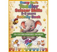 Buzzy Bee's Toddler Scissor Skills 3-5 years Activity Book: 35+ cutting exercises, No mess!