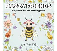 Buzzy Friends: Simple & Cute Bee Coloring Book