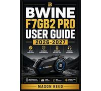 BWINE F7GB2 PRO USER GUIDE 2026-2027: A Structured Learning Path for Clear Understanding and Consistent Progress