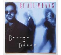 BY ALL MEANS - Beyond a Dream