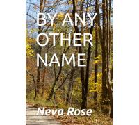 BY ANY OTHER NAME