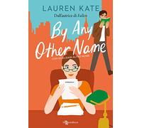 By any other name. Con qualsiasi altro nome