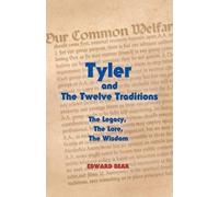 By Bear, Edward Tyler and the Twelve Traditions: The Legacy, the Lore, the Wisdom the Legacy, the Lore, the Wisdom Paperback - September 2010