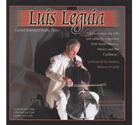 By Composers From South America, Mexico, - Luis Leguia Plays Music For Cello and Piano By Composers From South America, Mexico and the Caribbean