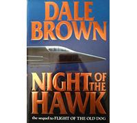 By Dale Brown Night of the Hawk (1st First Edition) [Hardcover]