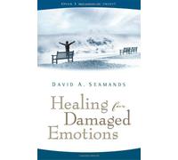 By David A. Seamands - Healing for Damaged Emotions (Personal Growth Bookshelf)